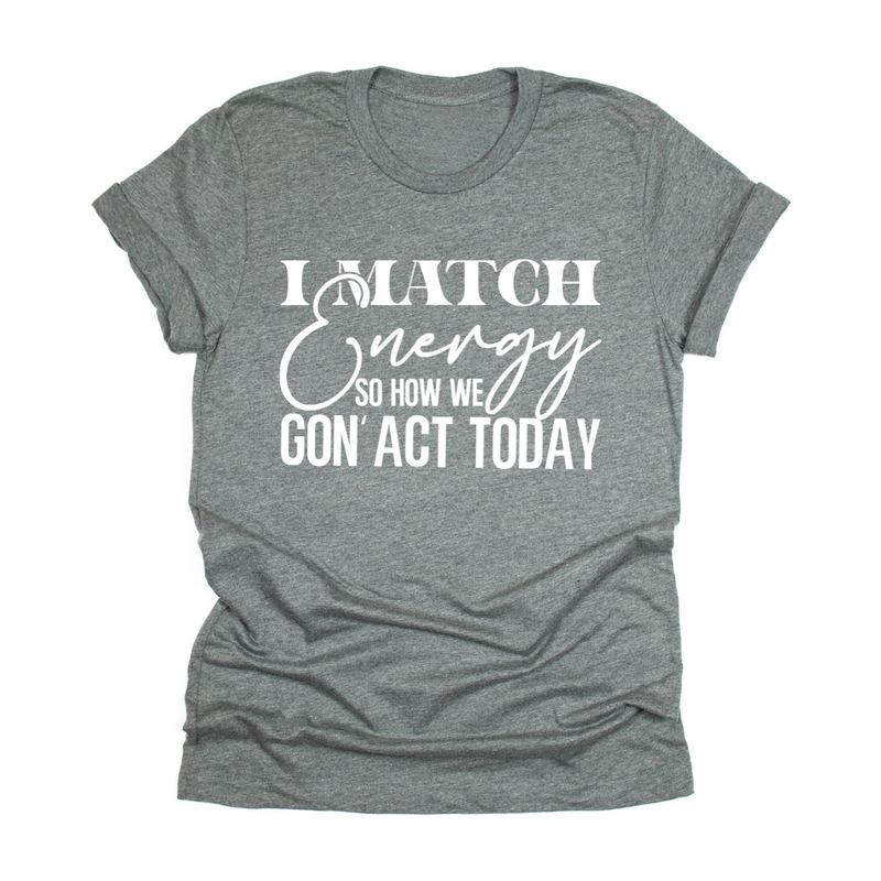 I Match Energy - Tahylor Made  