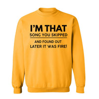 I'm That Song | Sweatshirt - Tahylor Made 