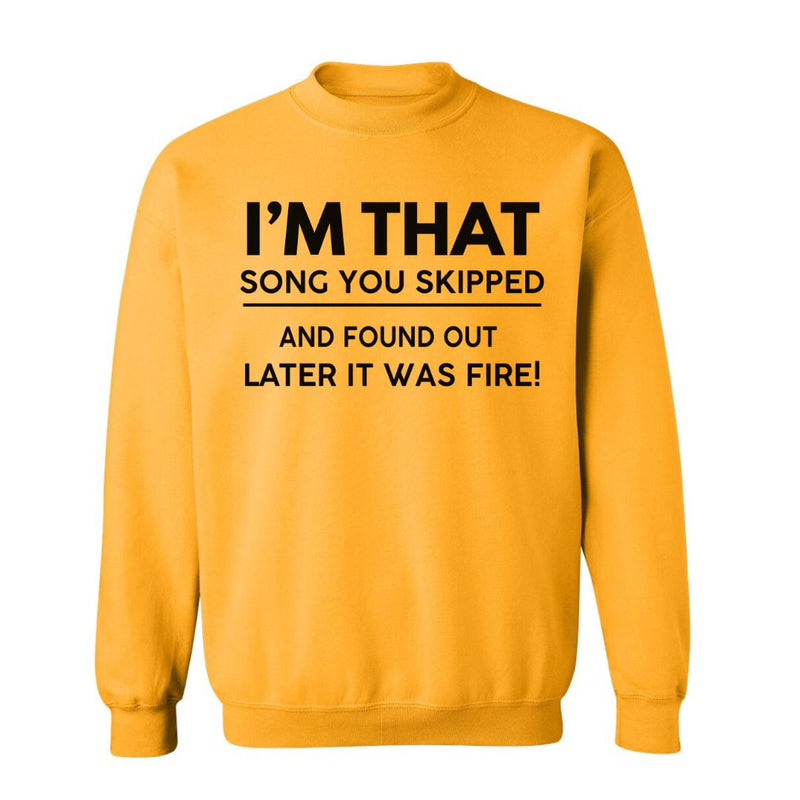 I'm That Song | Sweatshirt - Tahylor Made 