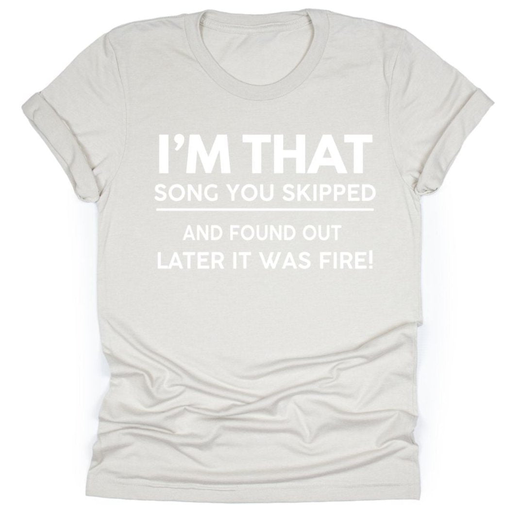 I'm The Song You Skipped - Tahylor Made 