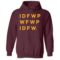IDFWPWFWPIDFW. | Hoodie - Tahylor Made  