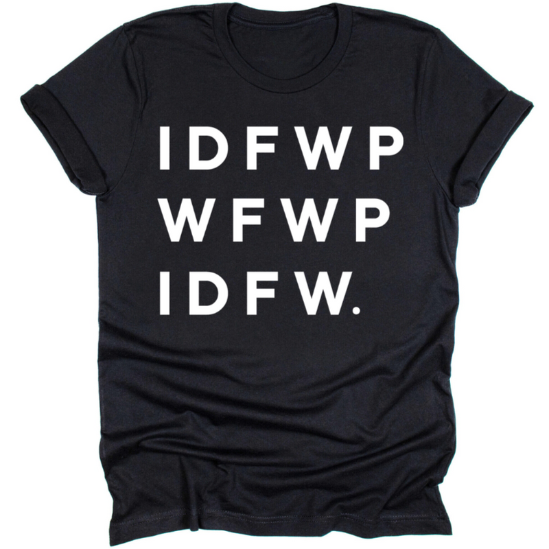 IDFWPWFWPIDFW. - Tahylor Made  