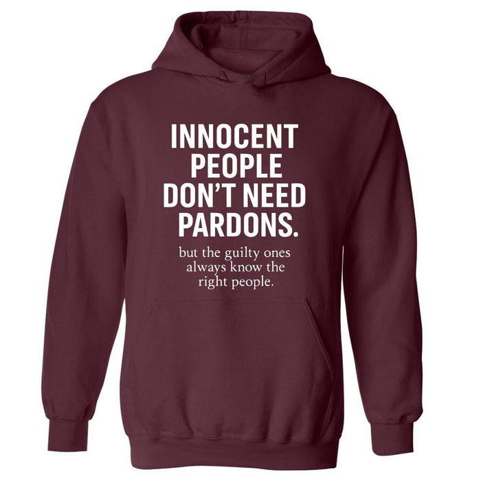 Innocent People Don't Need Pardons | Hoodie - Tahylor Made  