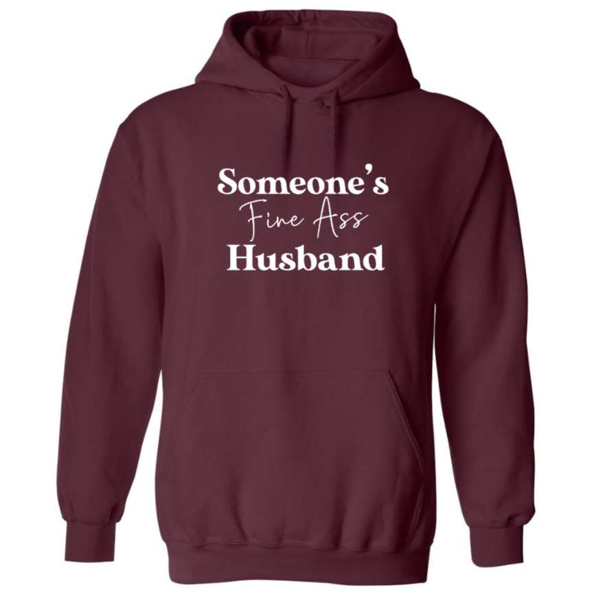 Someone's Fine A** Husband | Hoodie - Tahylor Made  