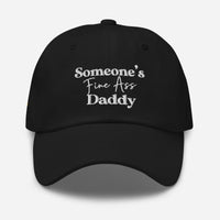 Someone's Fine Ass Daddy | Dad Hat - Tahylor Made 
