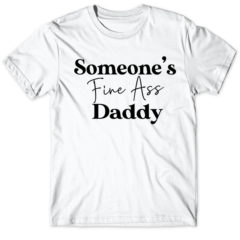 Someone's Fine Ass Daddy - Tahylor Made 