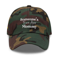 Someone's Fine Ass Mommy | Dad Hat - Tahylor Made  