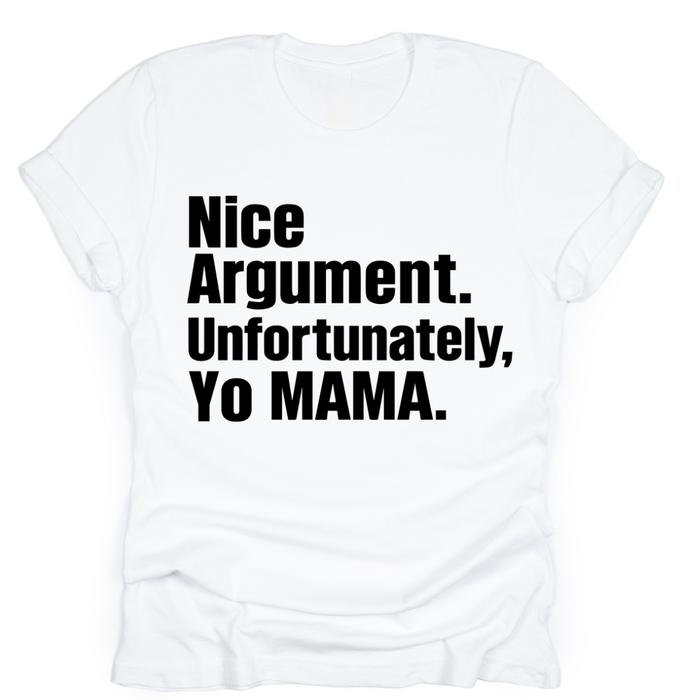 Unfortunately, Yo Mama