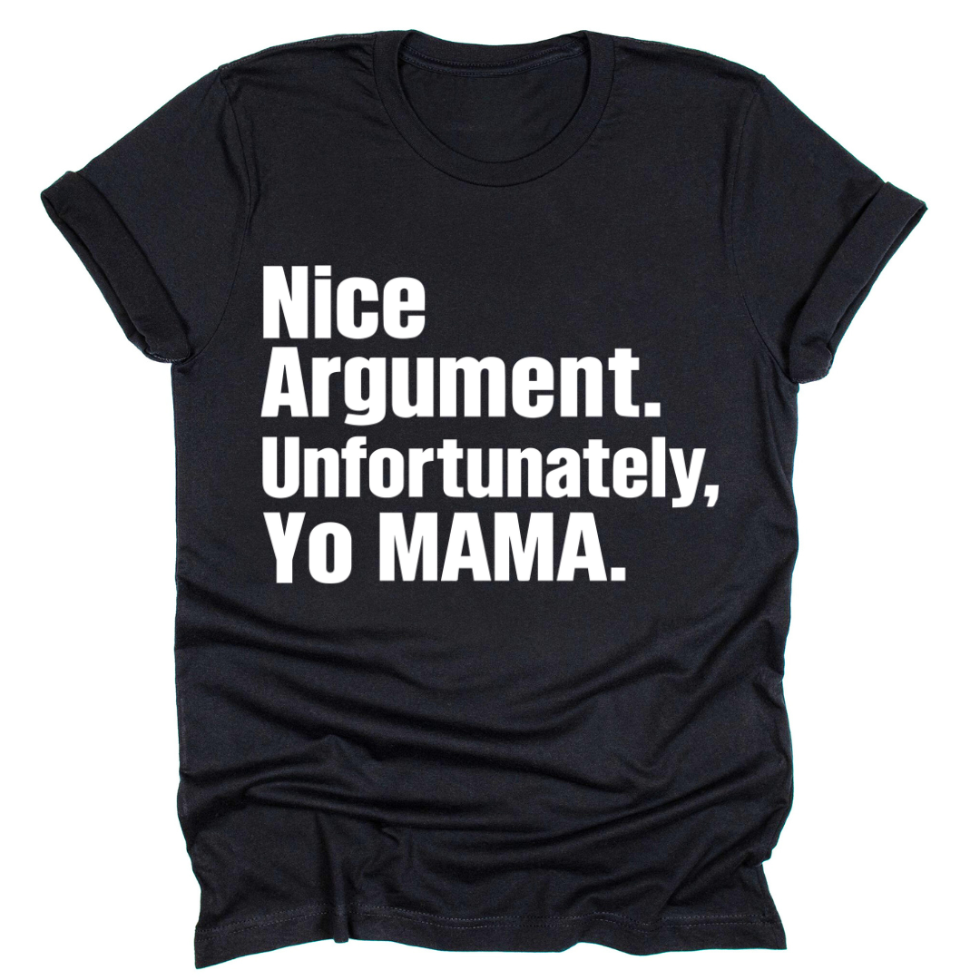 Unfortunately, Yo Mama
