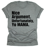 Unfortunately, Yo Mama