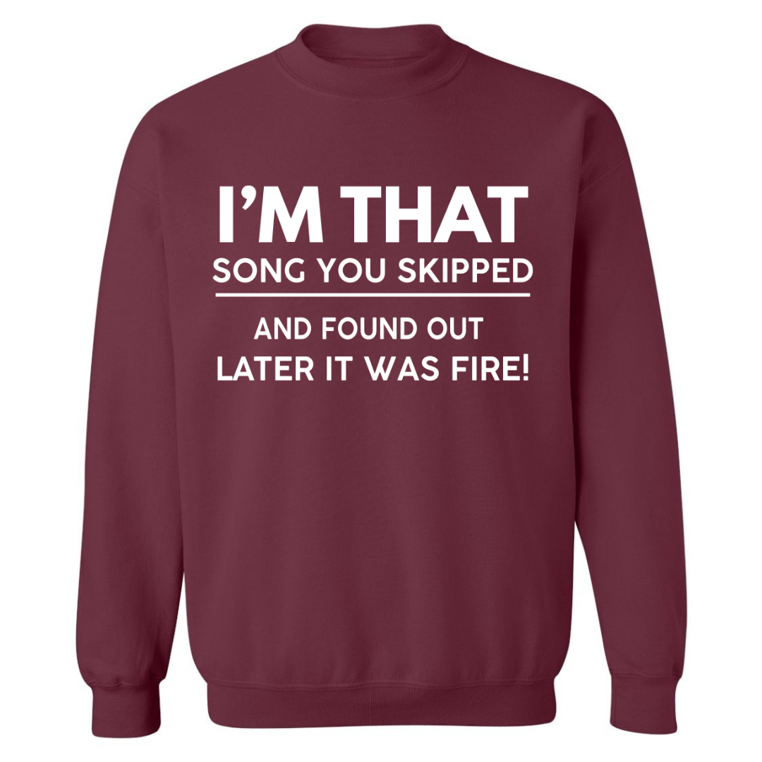 I'm That Song | Sweatshirt