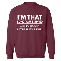 I'm That Song | Sweatshirt