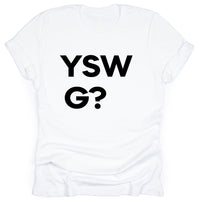 YSWG? - Tahylor Made  