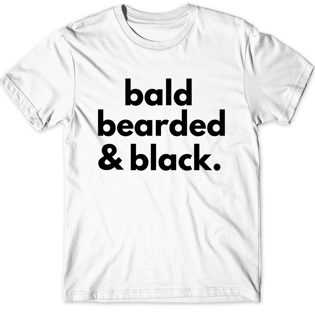 Bald, Bearded & Black - Tahylor Made 