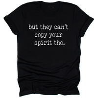 Can't Copy Your Spirit