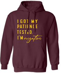 I Got Tested For Patience | Hoodie