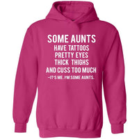 It's Me. I'm Some Aunts | Hoodie