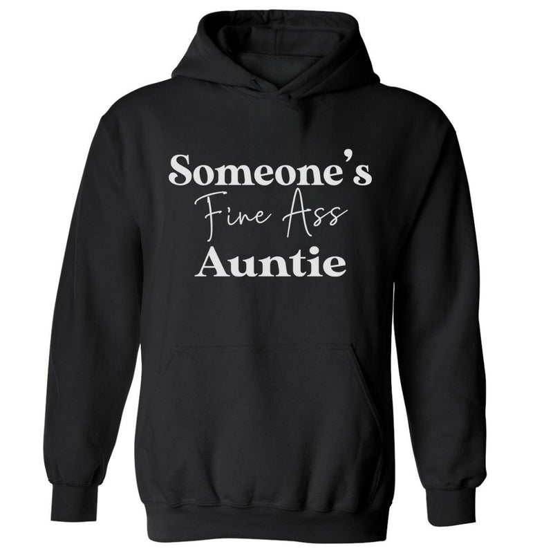 Someone's Fine Ass Auntie | Hoodie