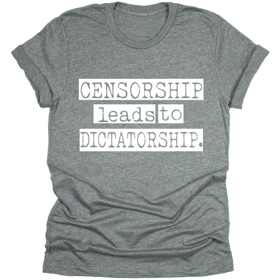 Censorship Leads To Dictatorship