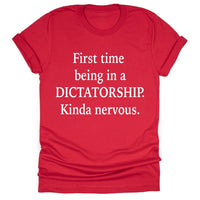 First Time Being In A Dictatorship