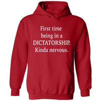 First Time Being In A Dictatorship | Hoodie