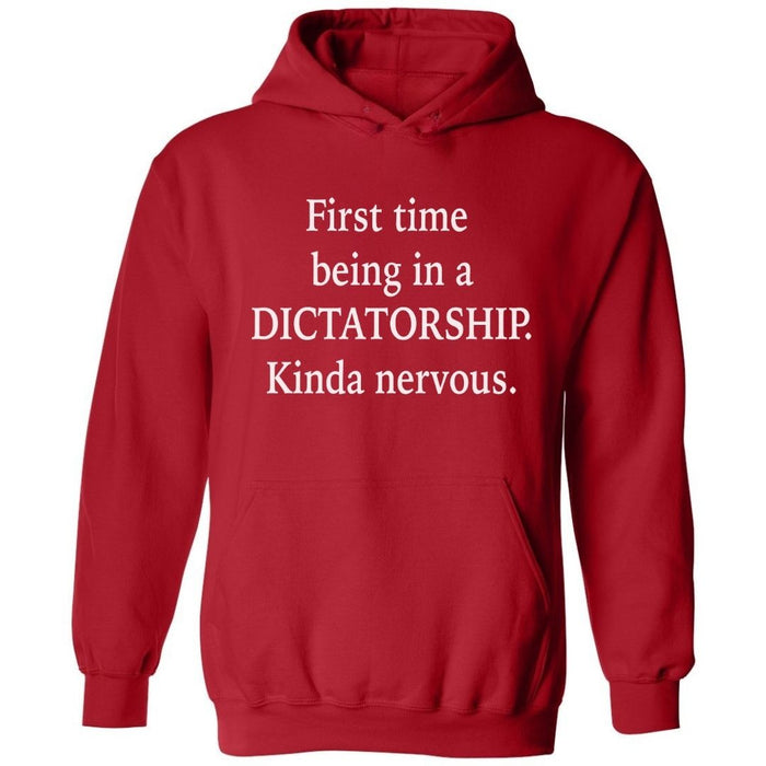 First Time Being In A Dictatorship | Hoodie