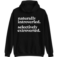 Naturally Introverted | Hoodie