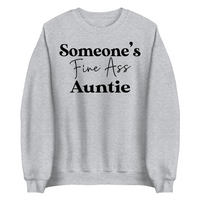 Someone's Fine Ass Auntie | Sweatshirt