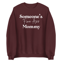 Someone's Fine Ass Mommy | Sweatshirt