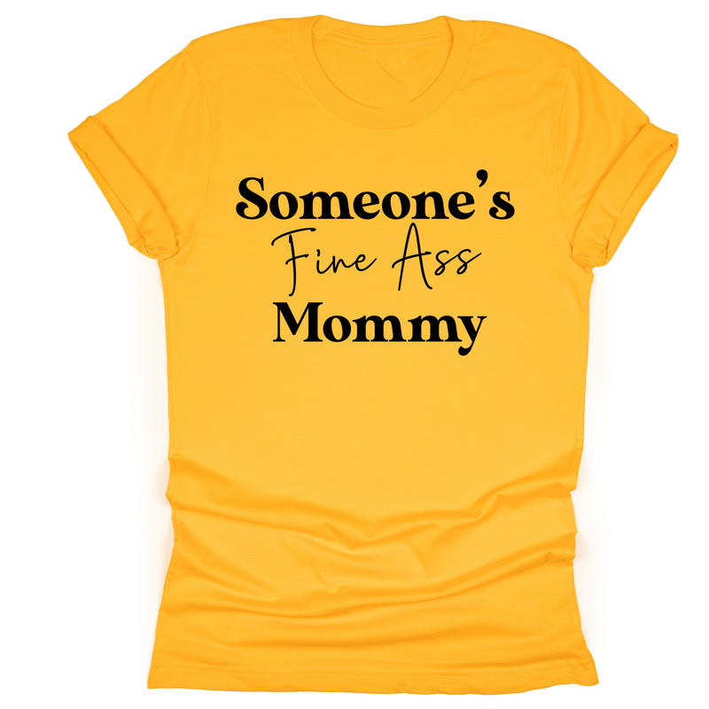 Someone's Fine Ass Mommy - Tahylor Made 