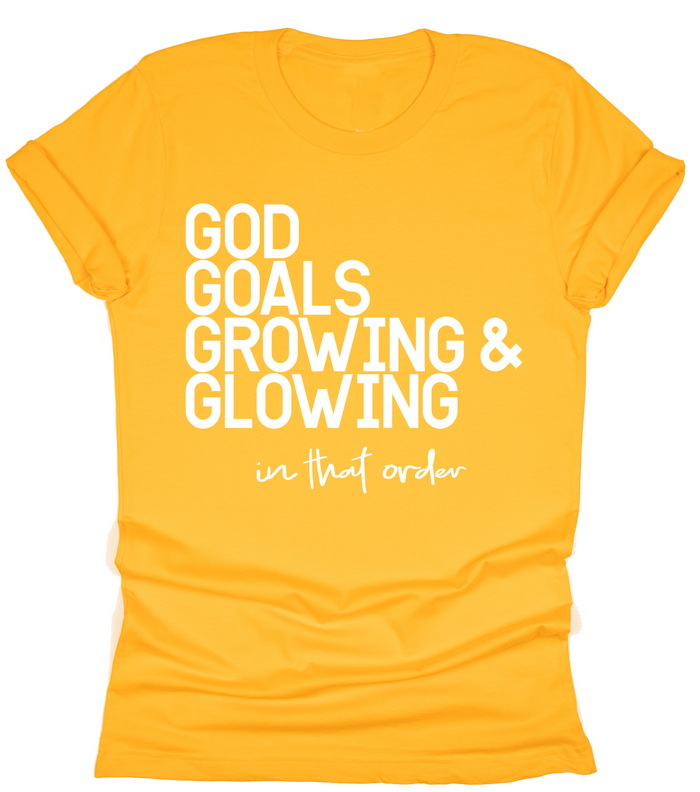 God, Goals, Growing & Glowing