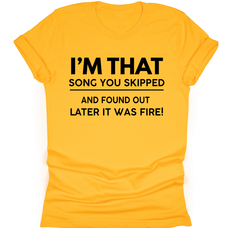 I'm The Song You Skipped - Tahylor Made 