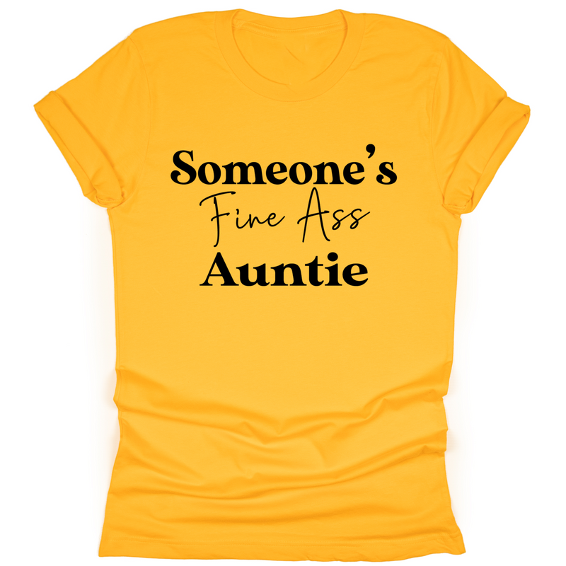 Someone's Fine Ass Auntie - Tahylor Made 
