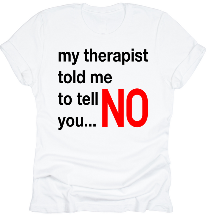 My Therapist Said.. - Tahylor Made 