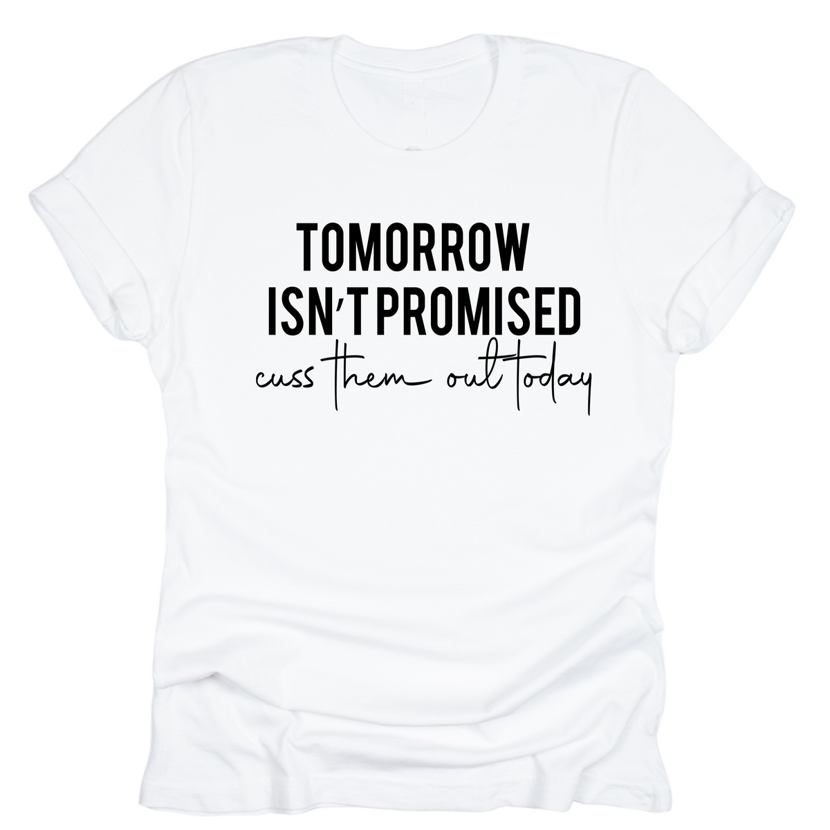 Cuss Them Out Today - Tahylor Made 