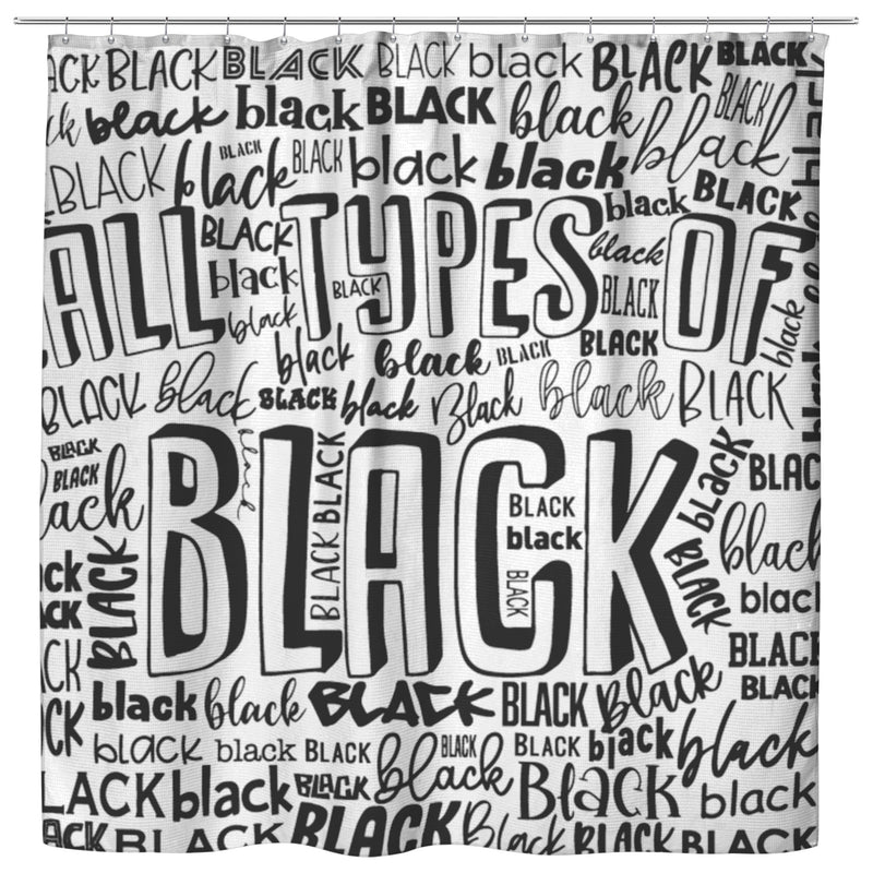 All Types of Black | Shower Curtain