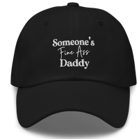 Someone's Fine Ass Daddy | Dad Hat