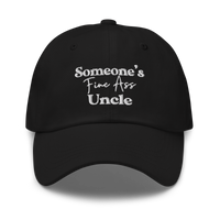 Someone's Fine Ass Uncle | Dad Hat