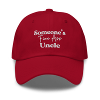 Someone's Fine Ass Uncle | Dad Hat