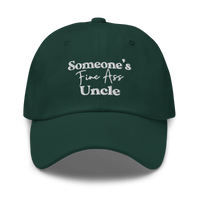 Someone's Fine Ass Uncle | Dad Hat
