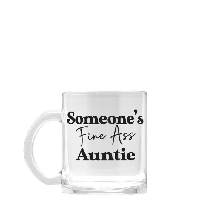 Someone's Fine Ass Auntie Mug