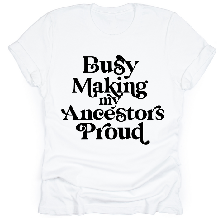 Making My Ancestors Proud